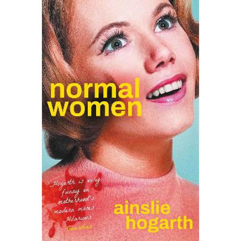 Normal Women (Paperback) - Ainslie Hogarth